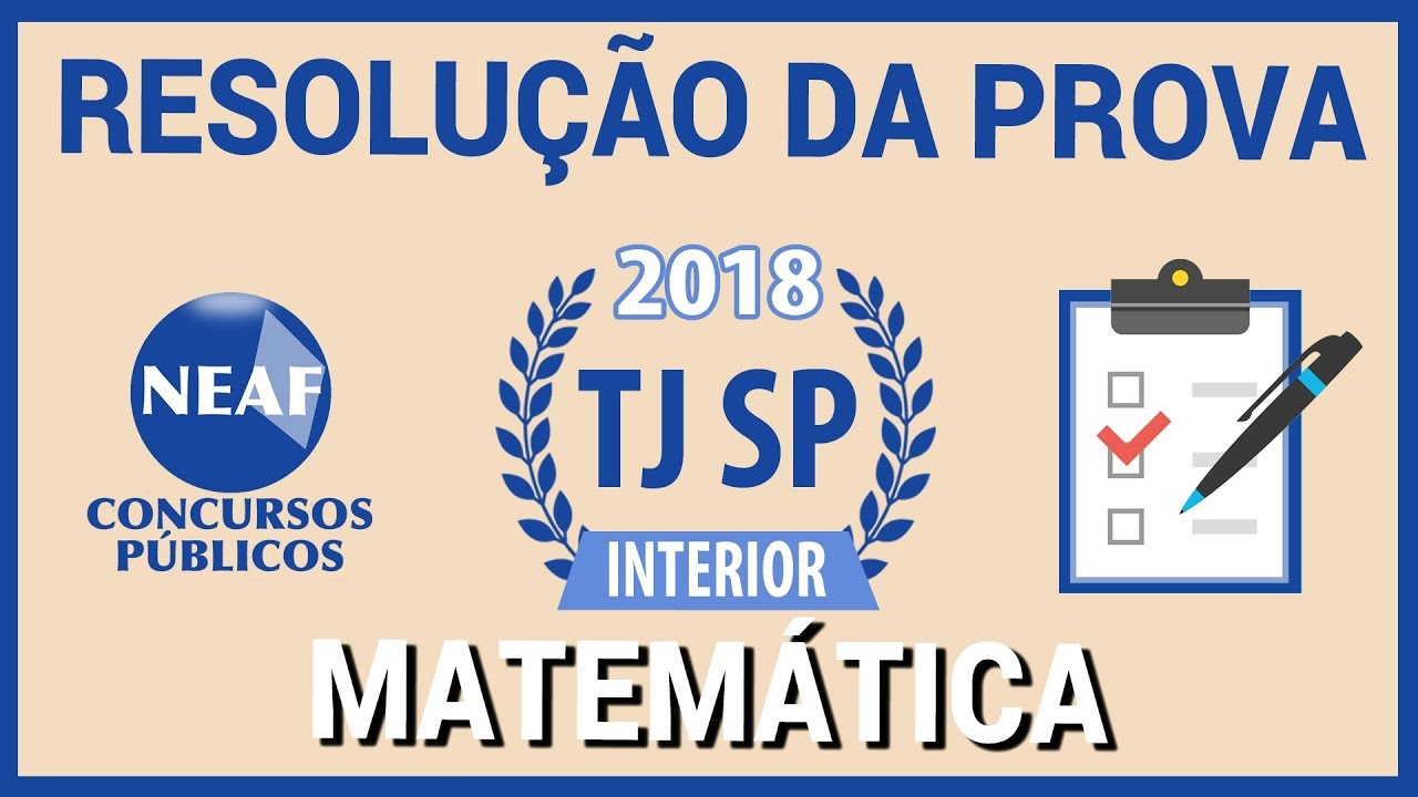 Correção da Prova Escrevente TJ SP Interior 2018 - Matemática