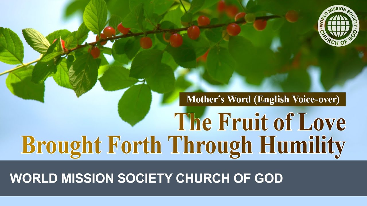 The Fruit of Love Brought Forth Through Humility | God the Mother