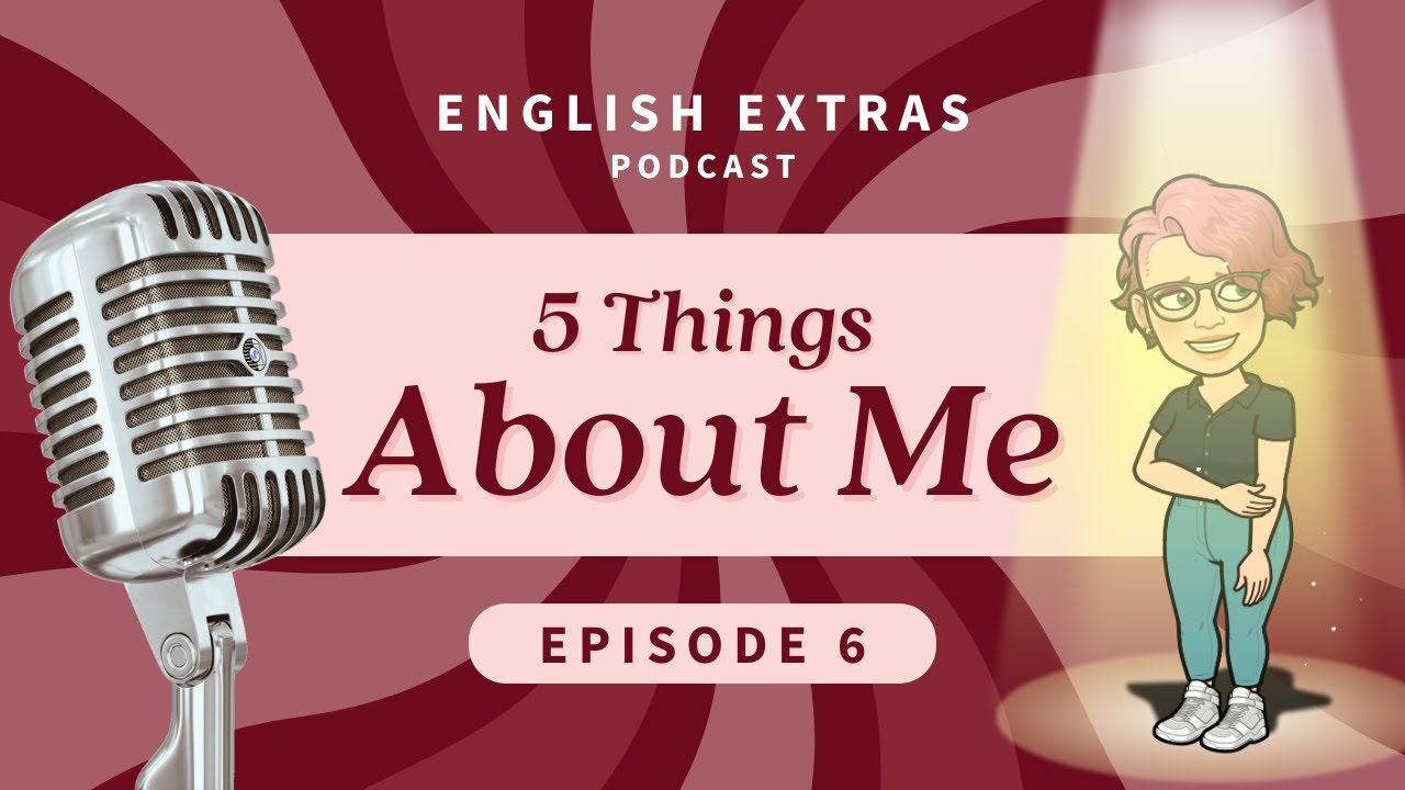 🤓 5 Things About Me