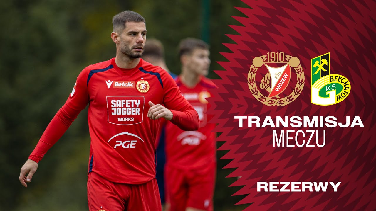 Widzew II Ł&oacute;dź - GKS Bełchat&oacute;w: transmisja meczu