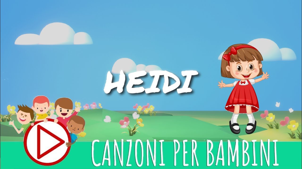 Heidi - Canzoni per Bambini