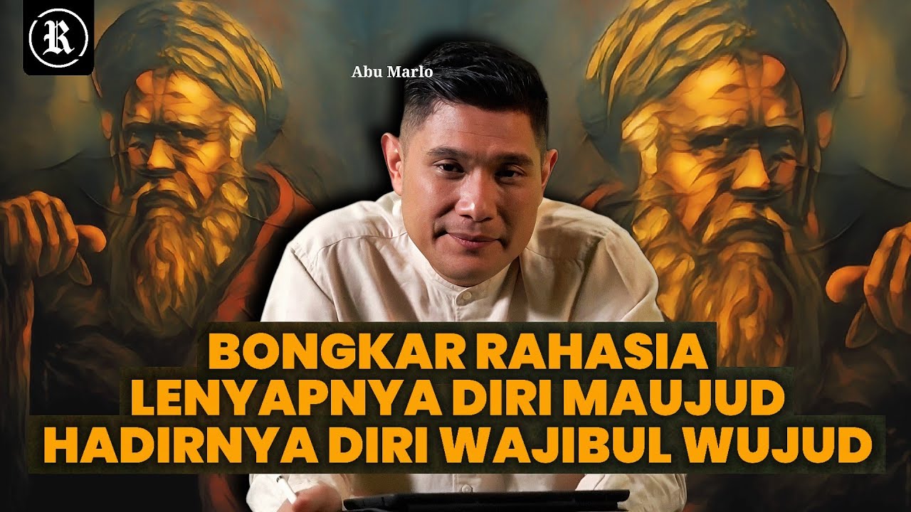 Bongkar Ajaran Syekh Siti Jenar dan Al Hallaj - Bersatunya ketiadaan diri dengan Allah | Abu Marlo