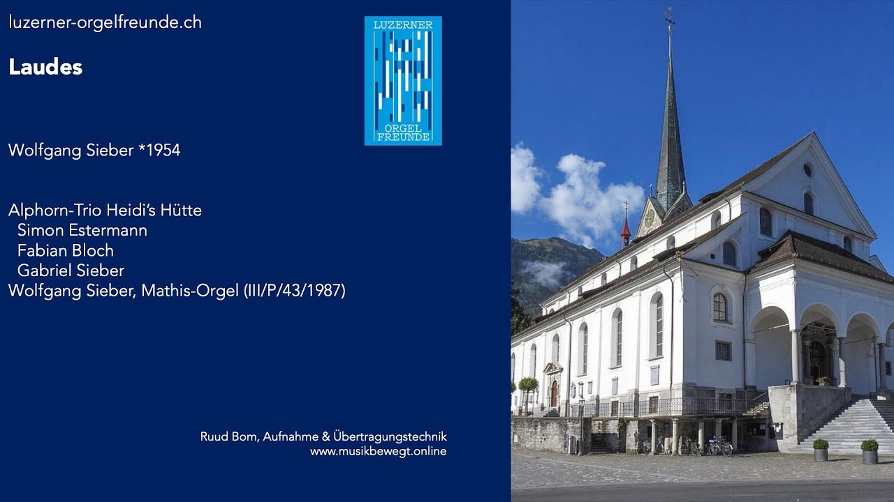 Orgel-TrostVol.III #25 Laudes - Sieber | Alphorn-Trio Heidi's Hütte & Wolfgang Sieber, Orgel | LOF