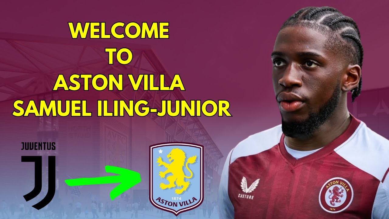 WHAT DOES THE SIGNING OF SAMUEL ILING-JUNIOR MEAN FOR ASTON VILLA?