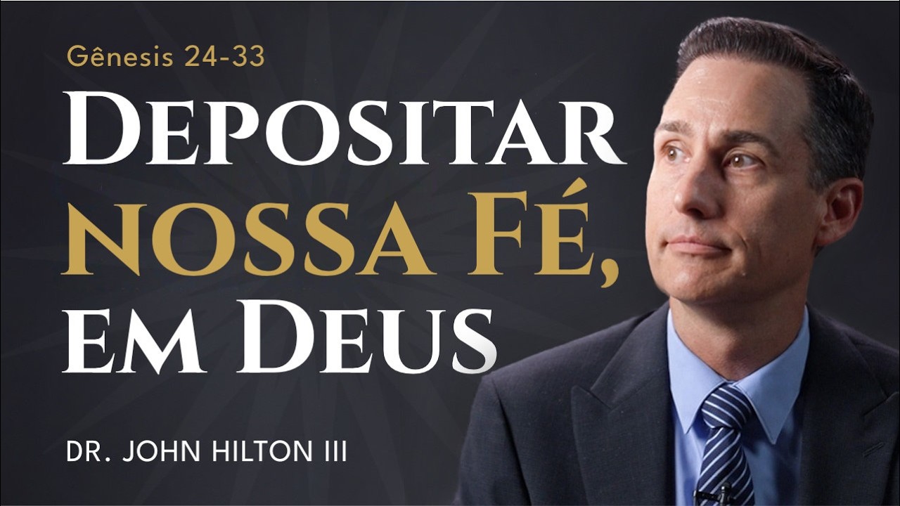 Preenchendo o Vazio do Seu Coração | Gênesis 24-33 | Vem e Segue-Me 2026 | John Hilton III