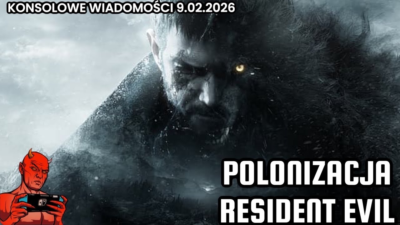 RESIDENT EVIL PO POLSKU.  KONSOLOWE WIADOMOŚCI 9.02.26
