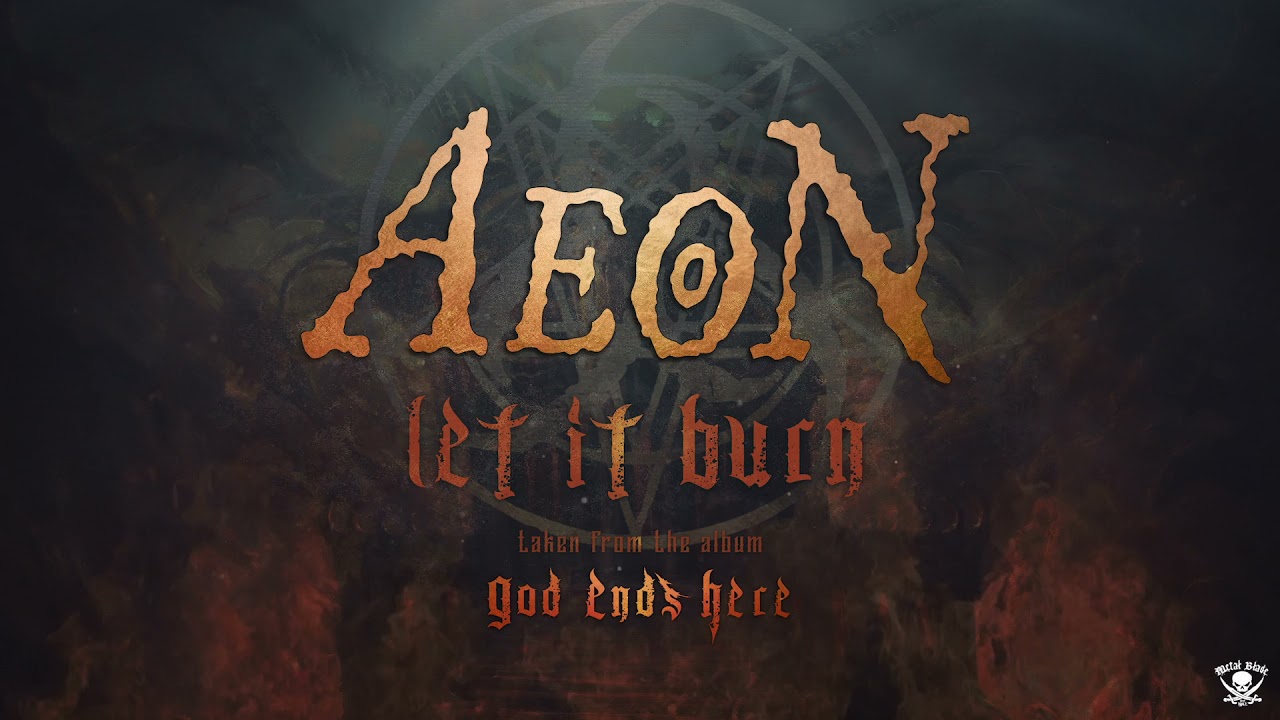 Aeon - Let It Burn (Playthrough)