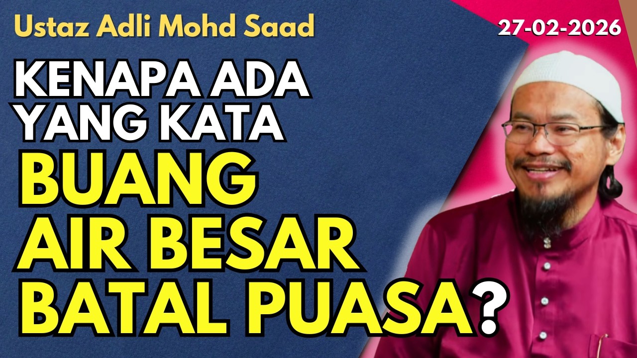 Ust Adli: Buang Air Besar Batal Puasa?, Makna Iktikaf Ialah Perlu Bermalam Di Masjid