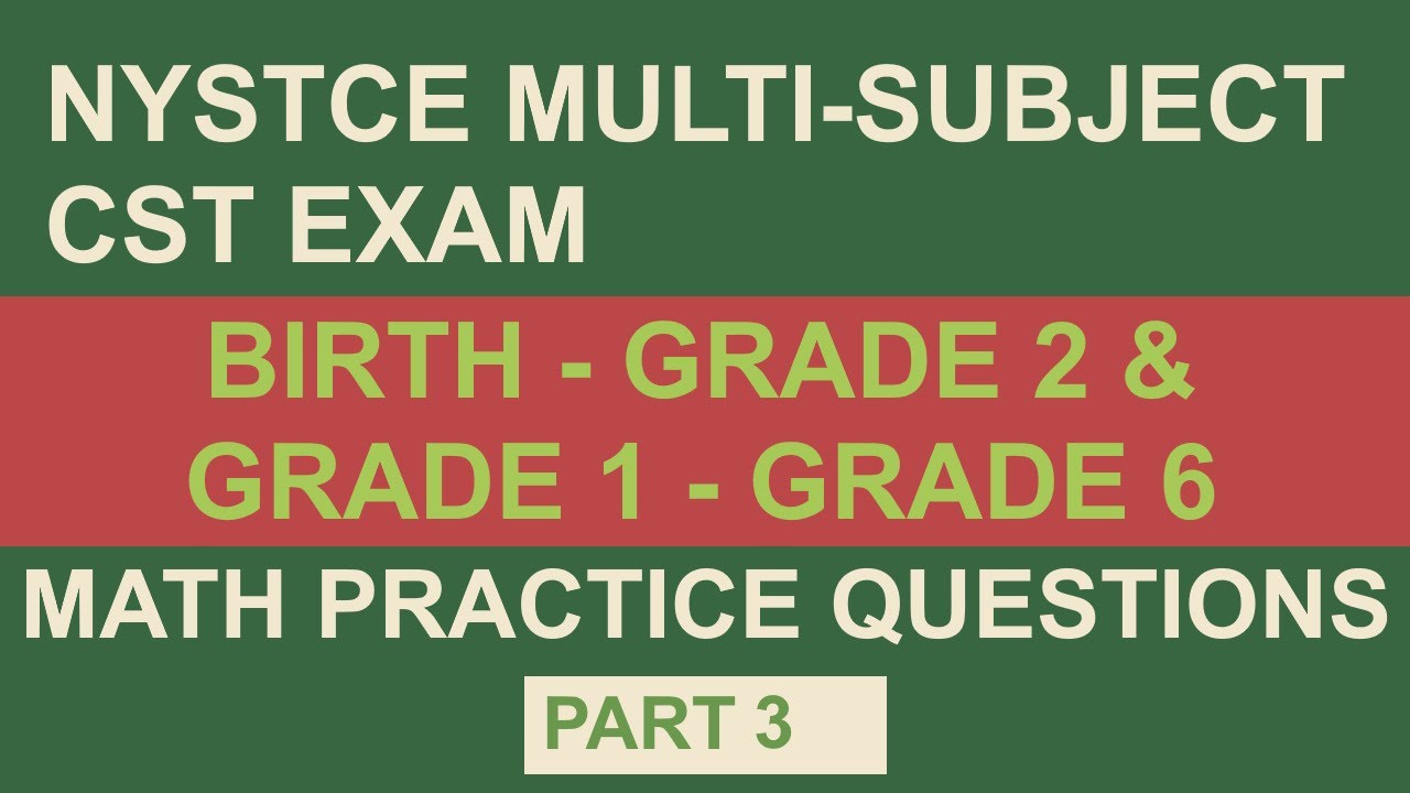 Practice Test 1 | NYSTCE: Multi-Subject CST: Part 3 (Math)