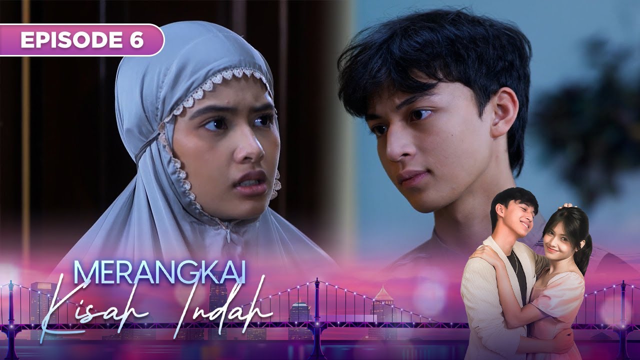 Merangkai Kisah Indah - Episode 6