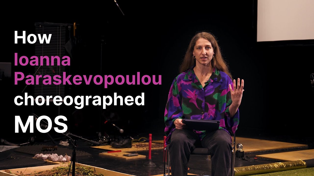 How Ioanna Paraskevopoulou choreographed MOS