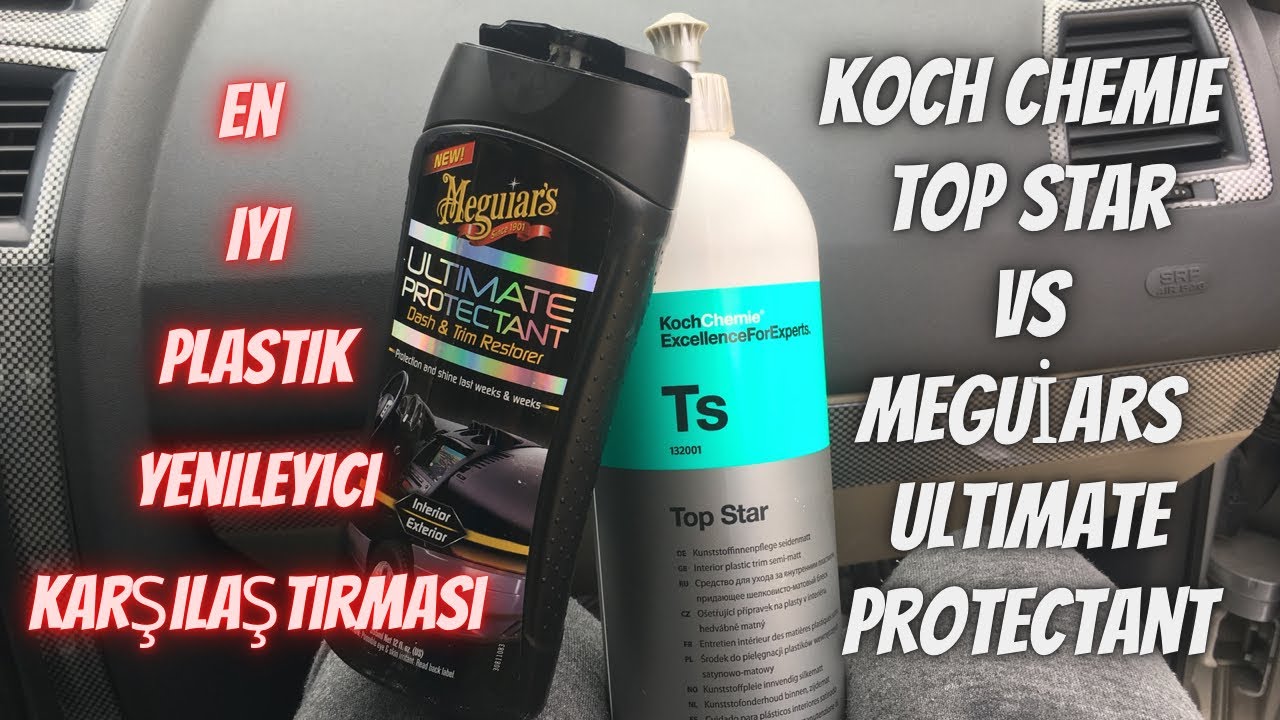 Koch Chemie Top Star Vs Meguiars Ultımate Protectant- En iyi Trim Yenileme Hangisi