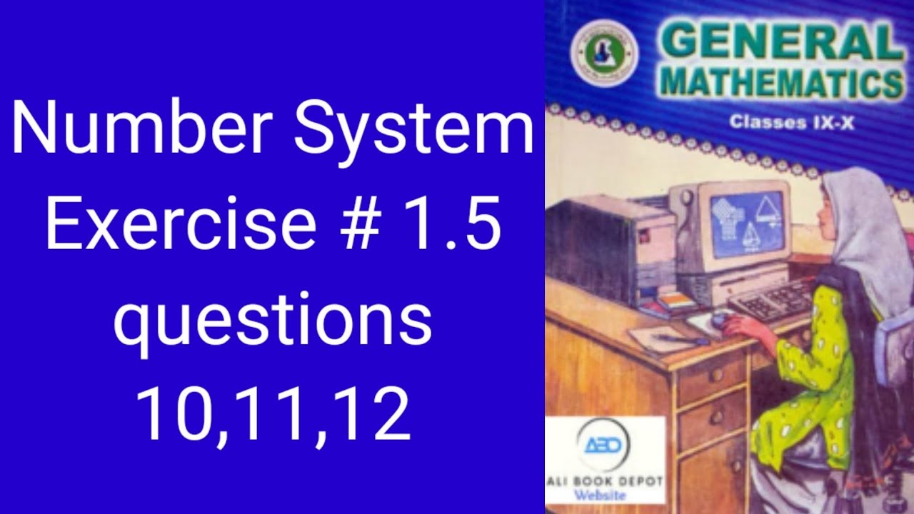 class 9 math new book Sindh board chapter number system exercise#1.5 question 10,11,12