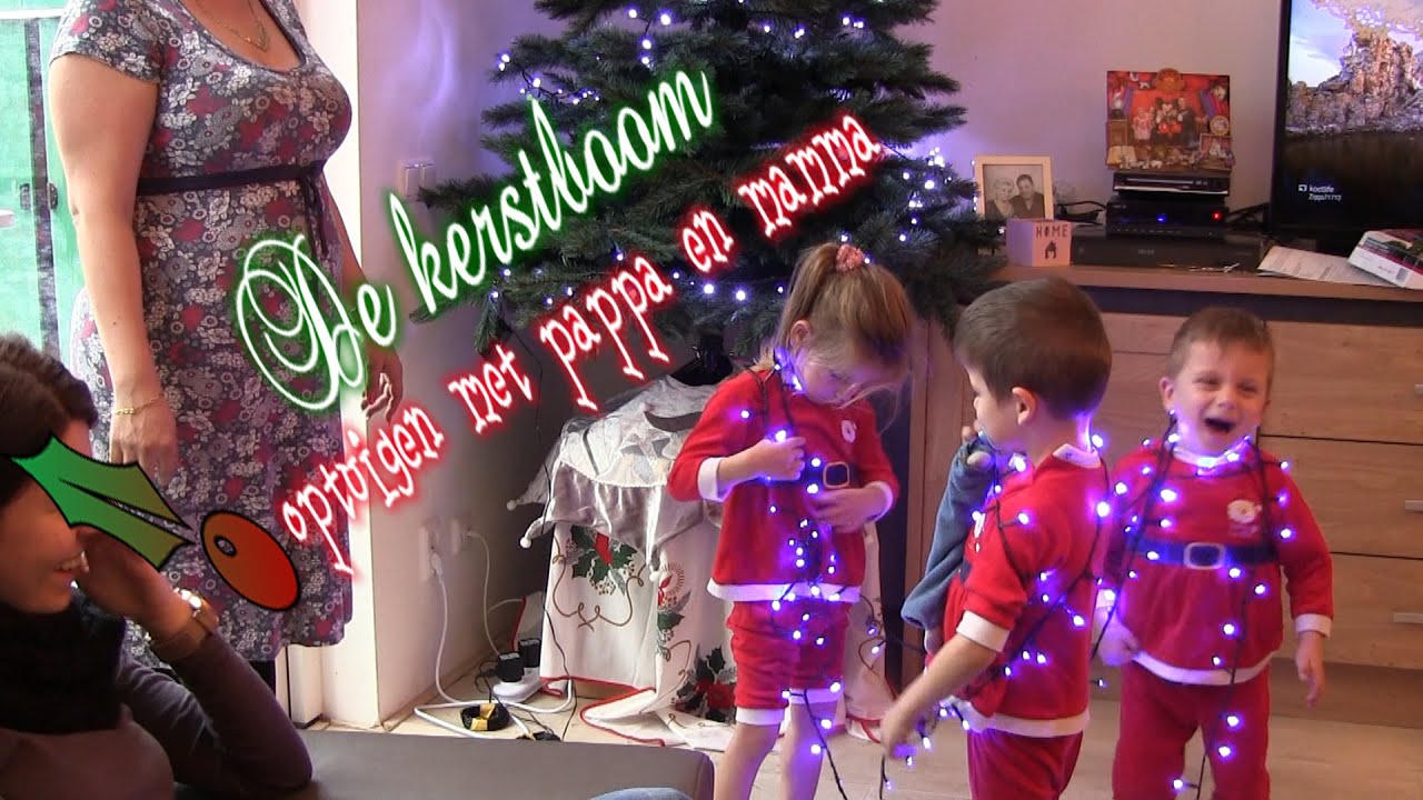 Vlog 131: De Kerstboom optuigen met Pappa en Mamma!