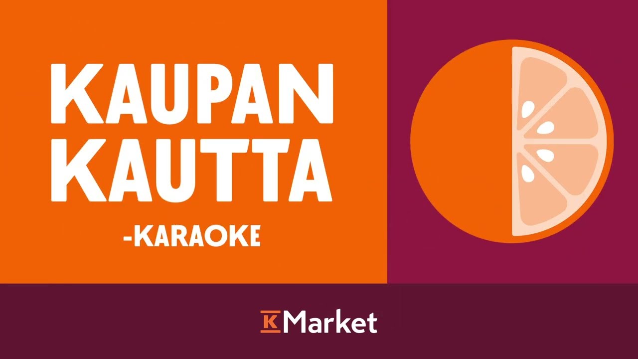 Kaupan kautta -karaoke &ndash; laula mukana!