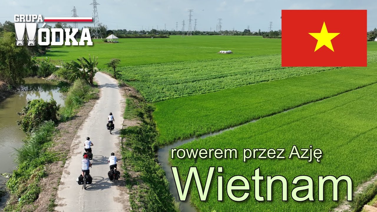 Rowerem przez Azję -  Wietnam