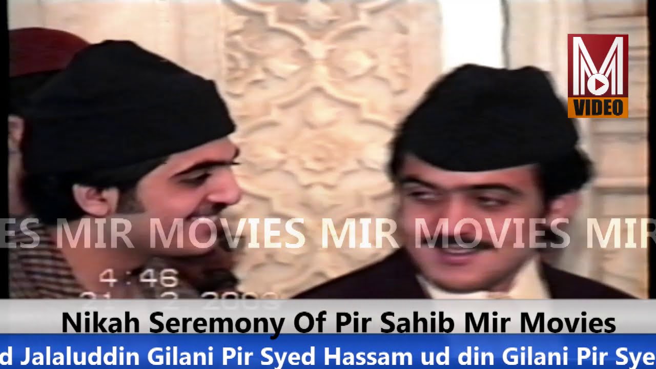 Nikah Seremony Of Pir Sahib Darbar Golra Sharif MIR MOVIES