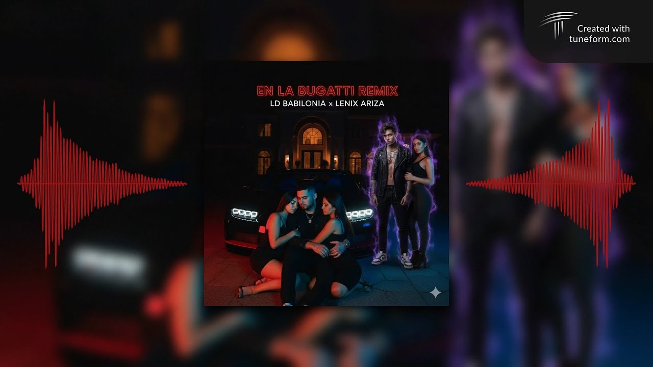 LD Babilonia x Lenix Ariza - En La Bugatti Remix (Official Visualizer) (Prod. DJ NØXAR)