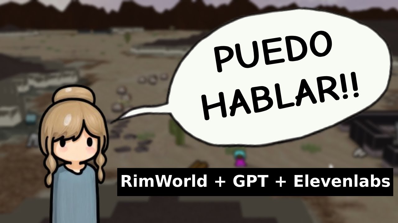 Personajes RimWorld pueden hablar!! GPT + Elevenlabs + RimWorld. #RimAI Ep1