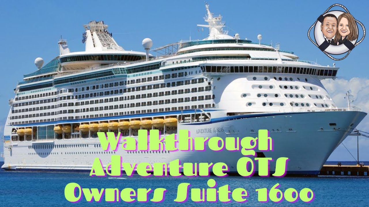 Adventure of the seas Owners Suite 1600 Tour
