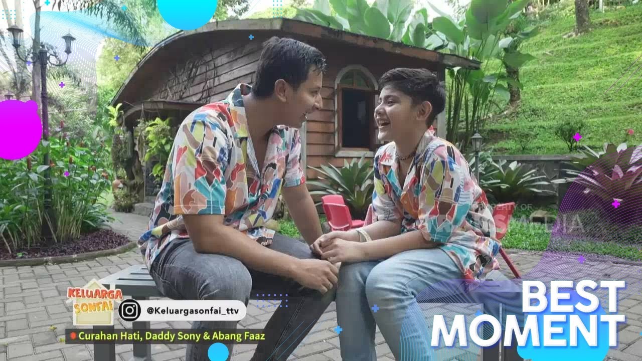 Curahan Hati DADDY SONNY Dan KING FAAZ Yang Menyentuh #BestMoment #KeluargaSonfai (27/8/22)