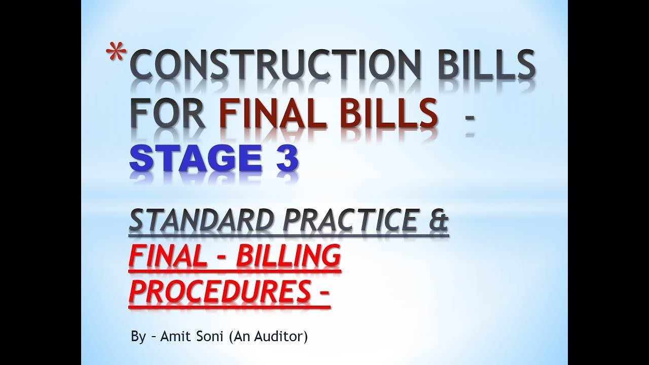 Construction Final Bill Procedure Stage 3 - For Normal & Major Value Projects