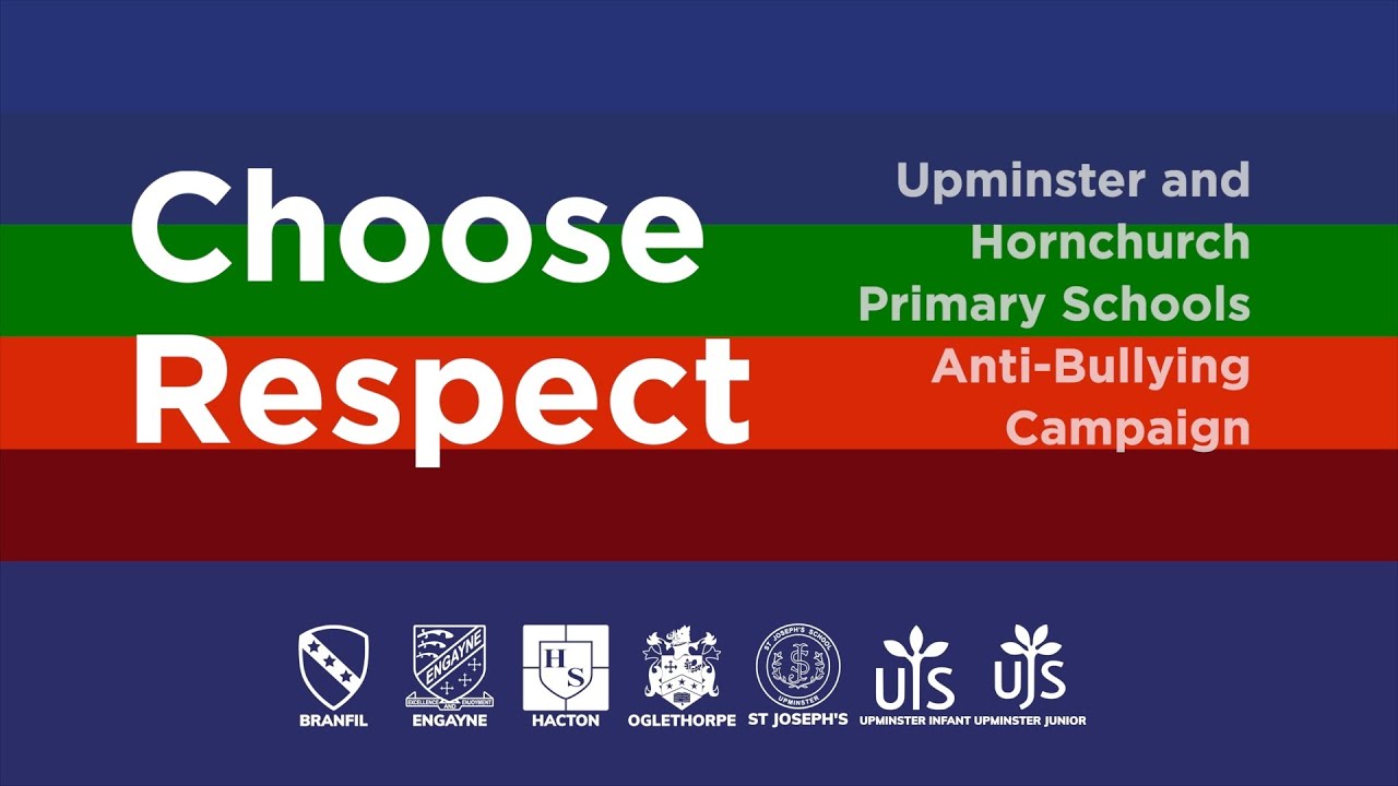 Choose Respect - Upminster and Hornchurch Primary Schools - Anti-Bullying Campaign