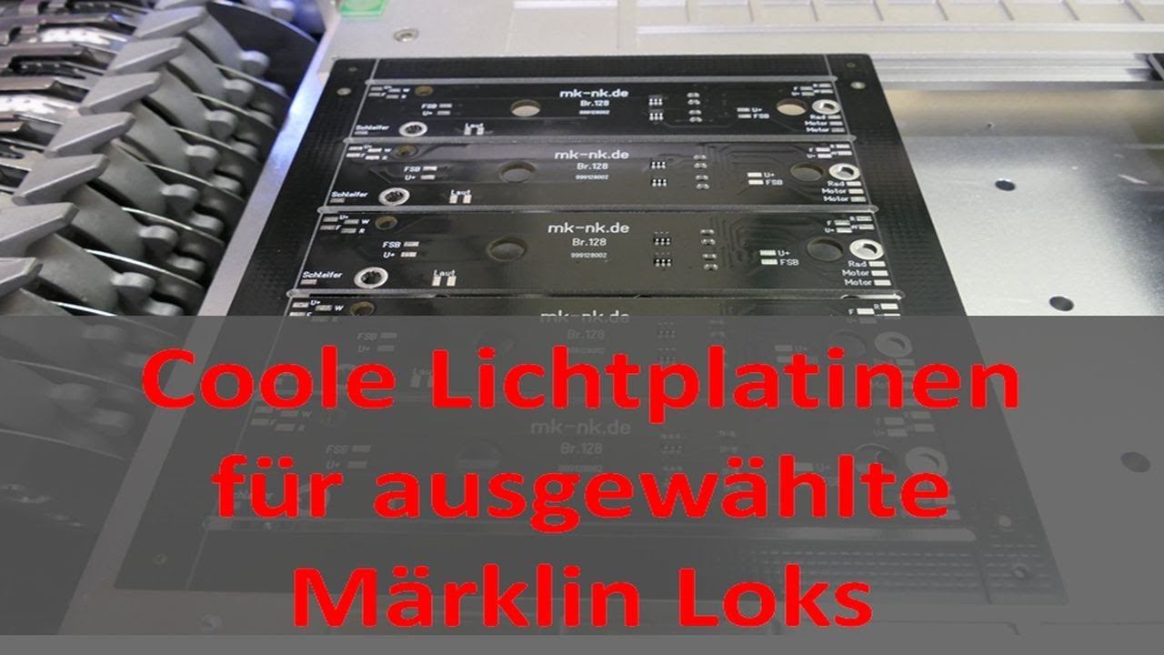 Märklin-Loks aufgepeppt: Lichtplatinen im Fokus