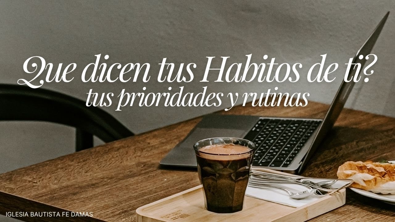 ¿Qué Dicen tus Hábitos de Ti? Hermana Rósa Cervantes - Domingo, Julio 20, 2025