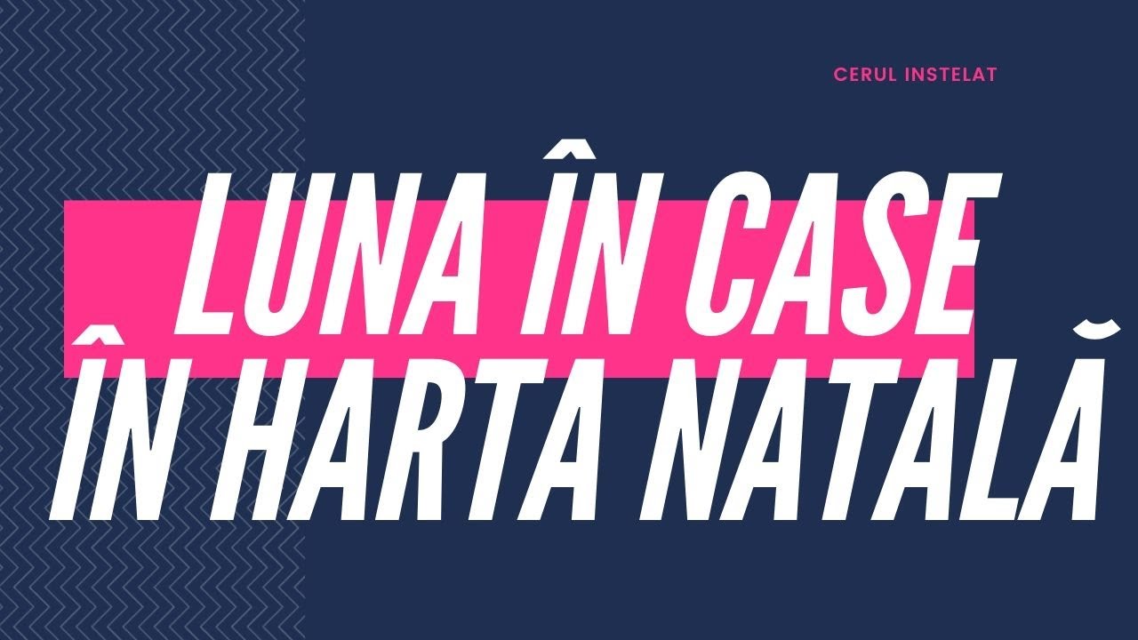 #6 LUNA &Icirc;N CASE &Icirc;N HARTA NATALĂ