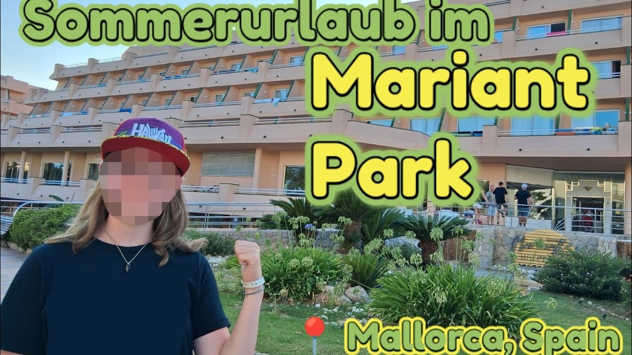 ☀️Hotel Mariant Park, Mallorca☀️| Hotel Tour und eigene Bewertung | #ikvacation 
