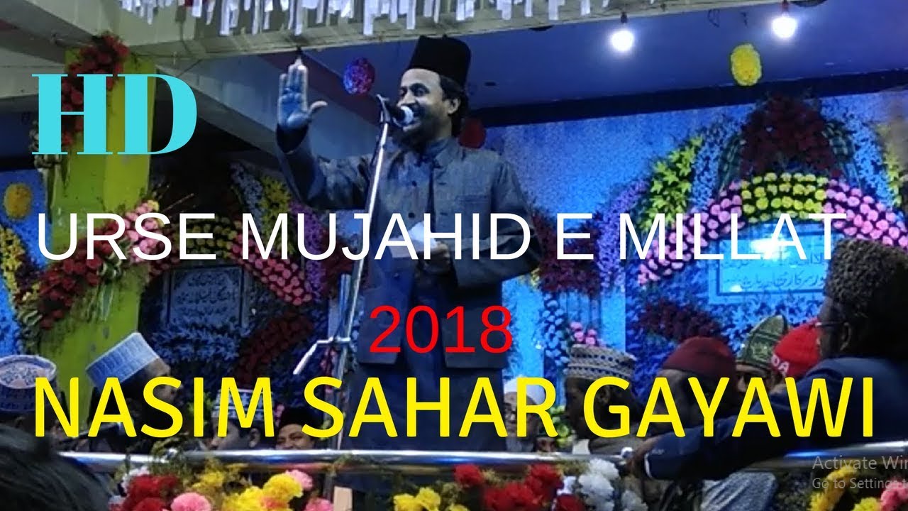 Nasim Sahar Gayawi At Urse Mujahid E Millat 2018 || Mushayera Naat