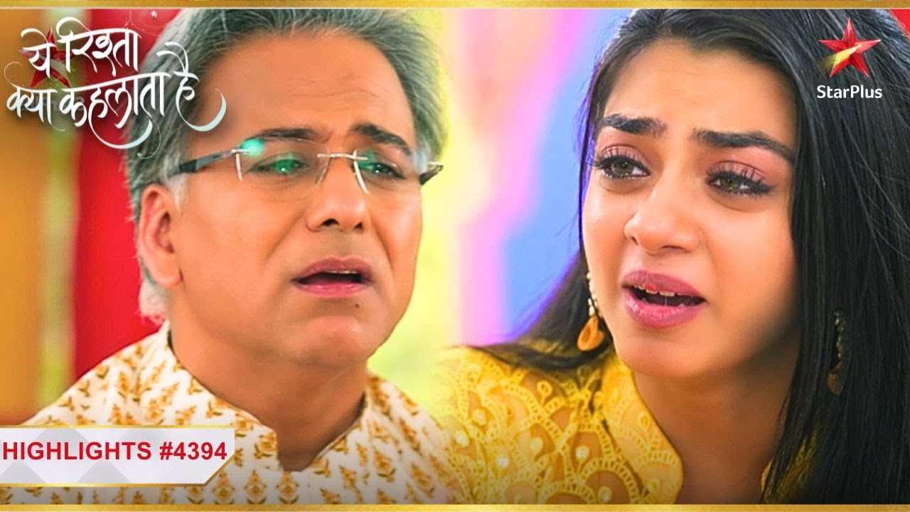 Ruhi hui Manish se naaraaz! | Ep.4394 | Highlights | Yeh Rishta Kya Kehlata Hai | Mon-Sun | 9:30PM