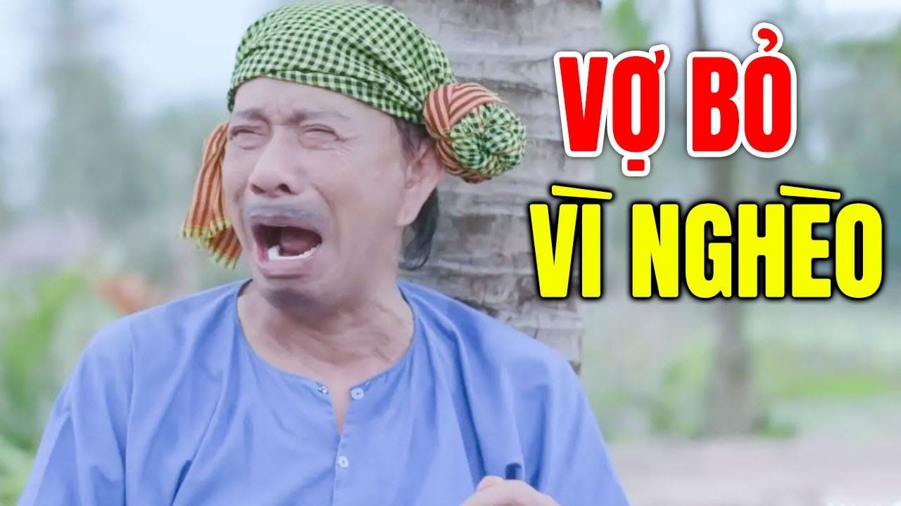 Cười Bể Bụng Với Hài 2025 Mới Nhất | VỢ BỎ VÌ NGHÈO | Hài Việt Nam Hay Nhất 2025