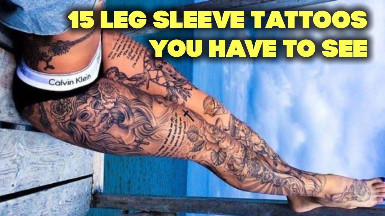 15 Leg Sleeve Tattoos You Have to See | TATTOO WORLD