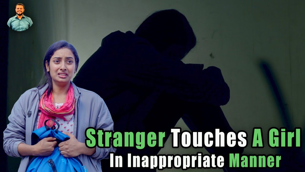 Stranger Touches A Girl In Inappropriate Manner