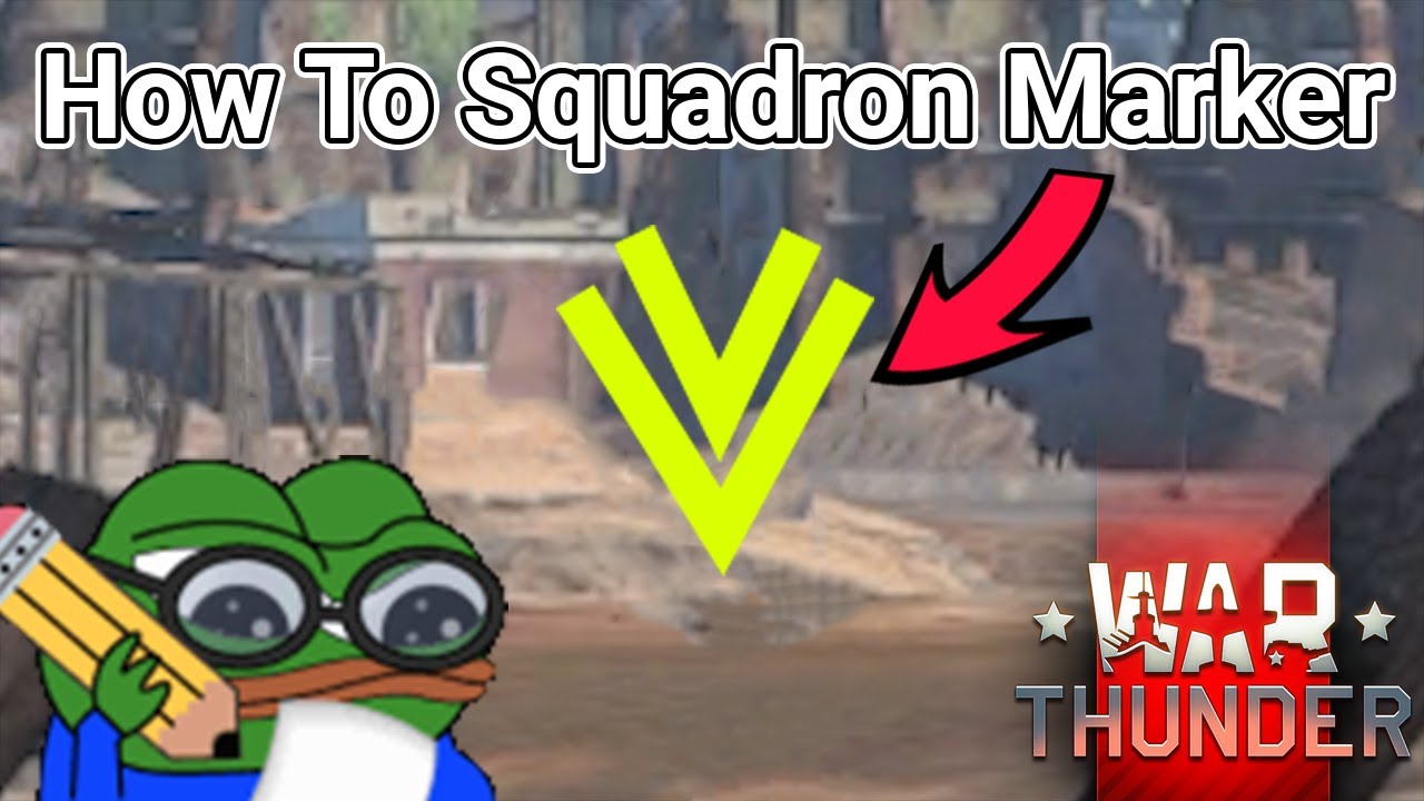How to Squad Marker - A War Thunder Guide for Beginners