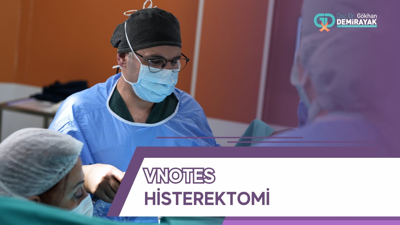 VNOTES HİSTEREKTOMİ