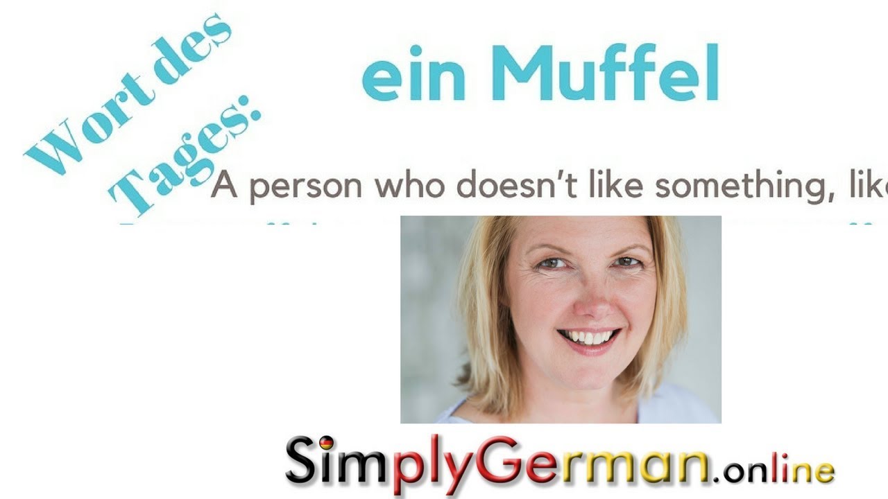 Wort des Tages: der Muffel