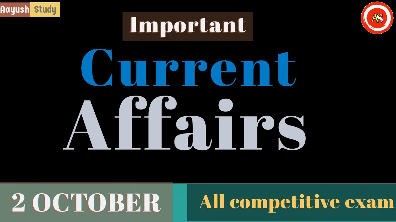 #currentaffairs #aayushstudypoint || 2 October 2020 current affairs || current affairs today