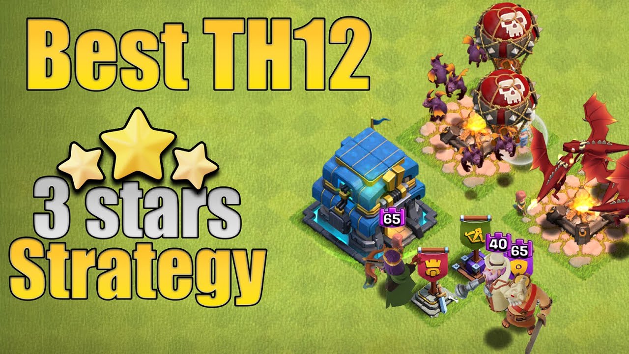 The ONLY TH12 Strategy You’ll Ever Need – 3 Stars EVERY Base