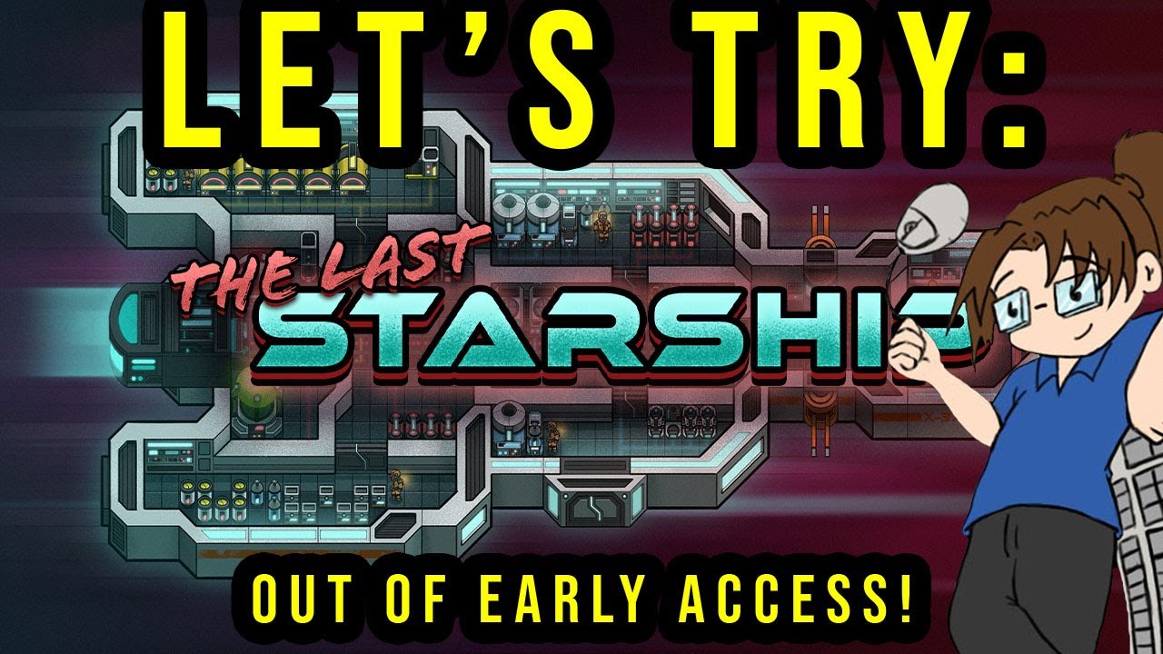 The Last Starship - Out of Early Access! - Ep. 3