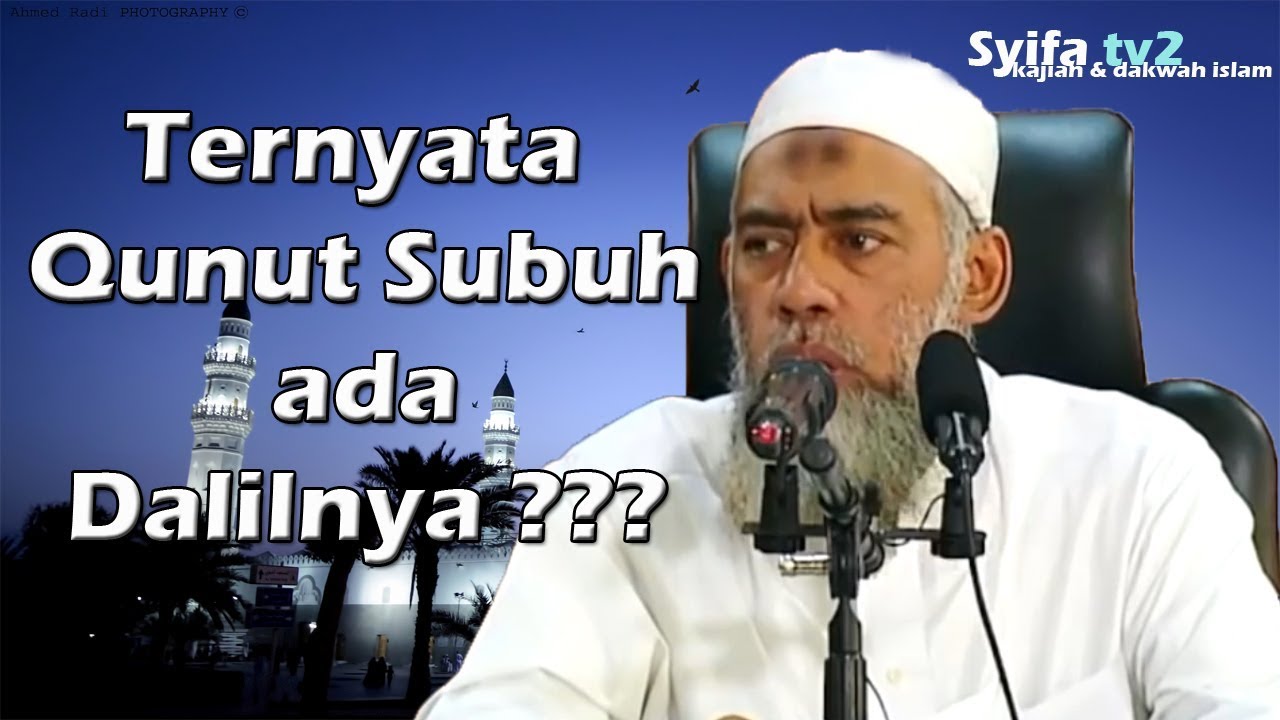 Ternyata Qunut Subuh ada Dalilnya!!!   Ustadz Yazid bin abdul qadir jawas
