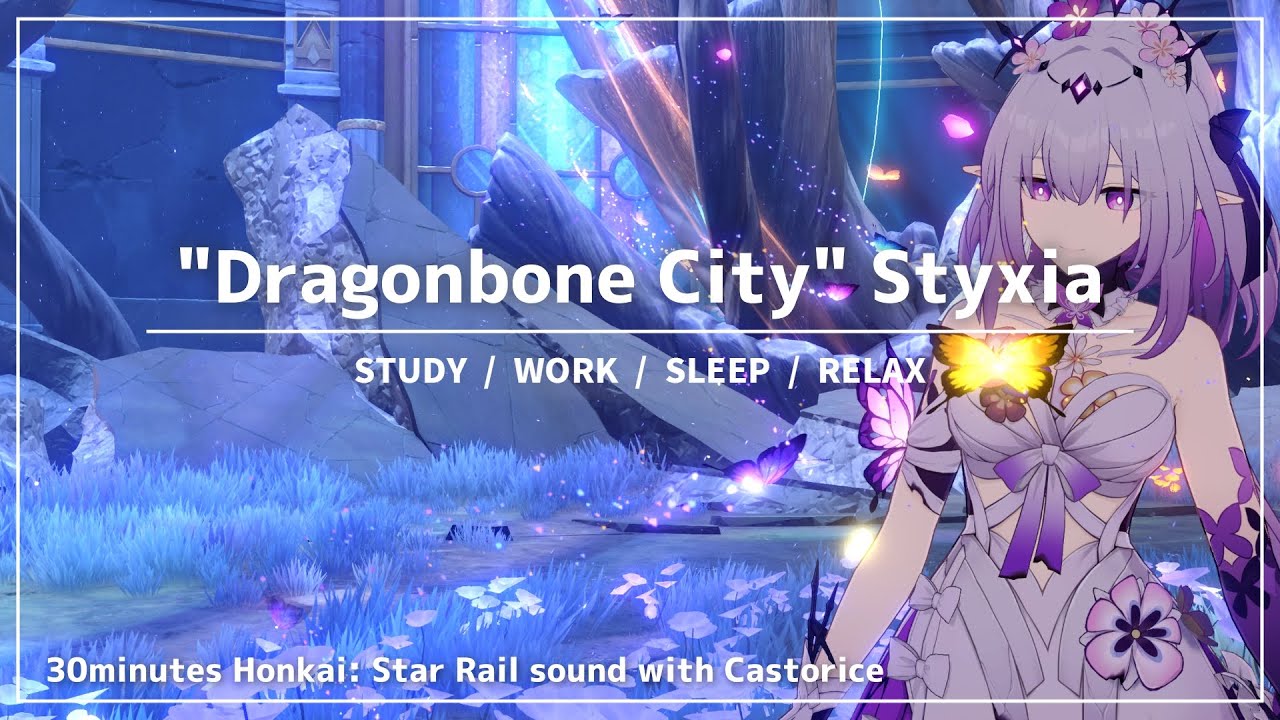 【崩スタBGM】「竜骸の古城」スティコシアでキャストリスと一緒に過ごそう！｜オンパロス♾️｜３０分｜環境音付き｜作業・勉強・睡眠導入用