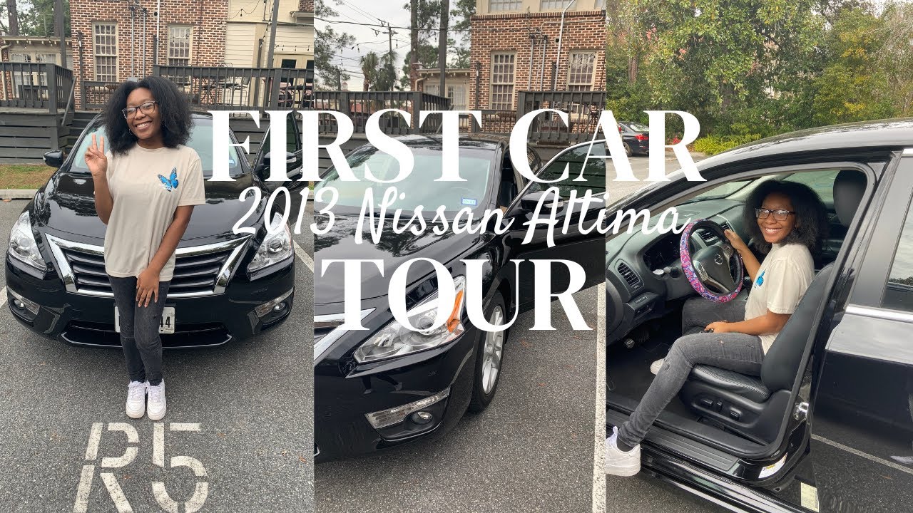 First Car Tour (2013 Nissan Altima)