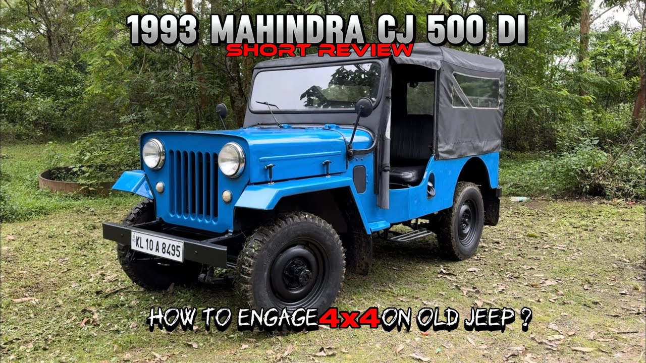 Mahindra CJ 500 Di 4x4 1993 short Review in maayalam & How to engage 4x4 on Old jeep 1975 to 1996.