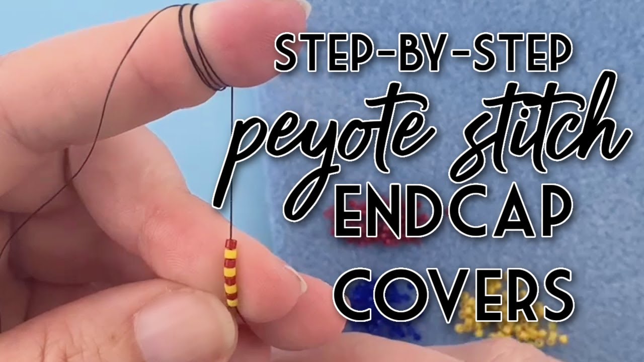 Step-by-Step Peyote Stitch Endcap Cover for Kumihimo Jewelry