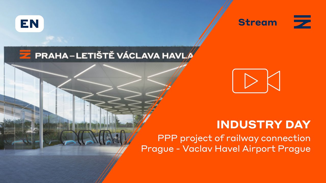 INDUSTRY DAY | PPP project of railway connection Prague - Vaclav Havel Airport Prague
