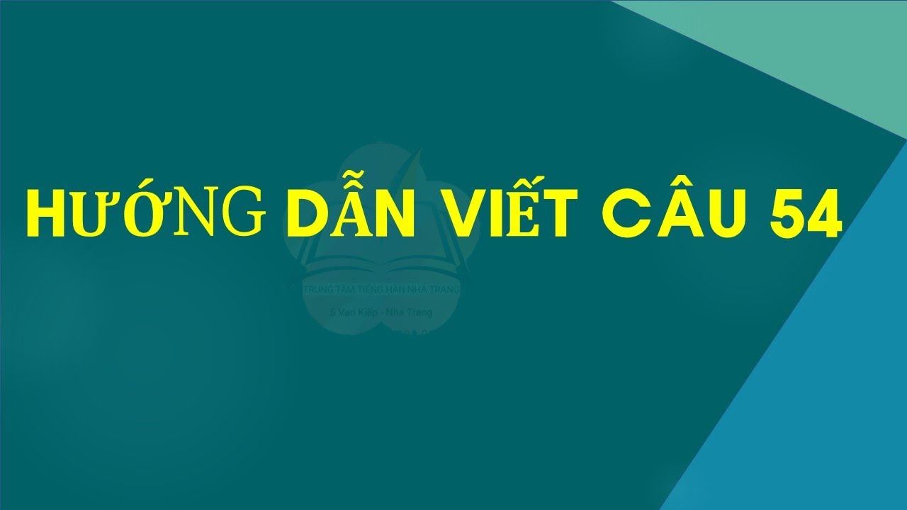 Hướng dẫn viết câu 54 Topik #쓰기54번 #topik54