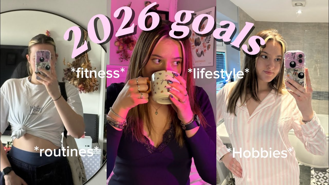 2026 Goals | how I am using them to build better habits and improve myself ⭐️ 